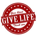 Give life