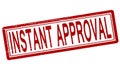 Instant approval