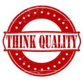 Think quality