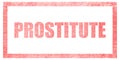 Stamp on a white background, isolated. Lettering or text: PROSTITUTE
