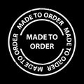 made to order stamp on black