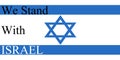 We Stand With Israel - Israel Flag Showing Support - I Love Israel