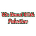 We stand with Palestine typography