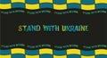 Stand with Ukraine. Stop war in Ukraine. Stop russion agression.