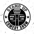 Stand up comedy show vector emblem, badge, label, stamp or logo in vintage monochrome style isolated on white background Royalty Free Stock Photo