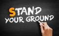 Stand Your Ground text on blackboard