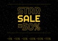 Star sale banner minus 50% discount - Star space yellow letters on black starry night sky space - Black friday banner vector Royalty Free Stock Photo