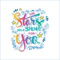 The star will shine for you