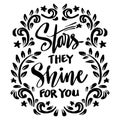 Stars they shine for you hand lettering. Royalty Free Stock Photo