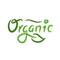 Organic - inspire motivational quote. Hand drawn