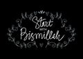 Start with bismillah