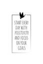 Start every day with positivity and focus on goals, vector