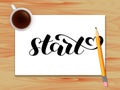 Start lettering. Table with coffee. Vector illustration for card