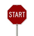 Start message on red street stop sign Royalty Free Stock Photo
