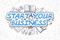 Start Your Business - Cartoon Blue Text. Business Concept.