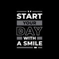 Start your day with a smile typography