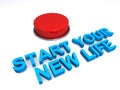 Start your new life button on white Royalty Free Stock Photo