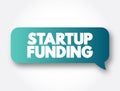 Startup Funding text message bubble, concept background