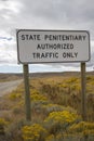 State Penitentiary warning sign, authorized traffic only