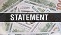 Statement  text Concept Closeup. American Dollars Cash Money,3D rendering. Statement  at Dollar Banknote. Financial USA money Royalty Free Stock Photo