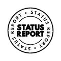 Status Report text stamp, concept background