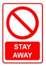 Stay away sign