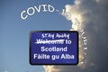 Stay away welcome to Scotland sign