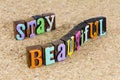 Stay beautiful pretty woman romantic love inspiration trendy artistic lifestyle expression
