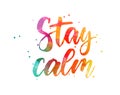Stay calm lettering calligraphy
