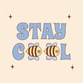 Stay Cool card in trendy groovy style. Funny vector Bee character and mascot. Eco friendly conception. Vector art