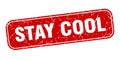 stay cool stamp. stay cool square grungy isolated sign. Royalty Free Stock Photo