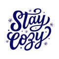 Stay cozy. Hand lettering