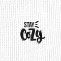 Stay cozy lettering