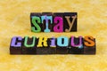 Stay curious person question expression curiosity emotion cheerful happy fun