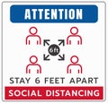 Stay 6 Feet Apart Keep Your Distance Warning Sign, COVID-19 Signage, Coronavirus epidemic protective.-Vector illustration