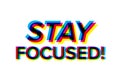 Stay focused motivation quote