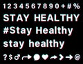Stay healthy white sign on black background
