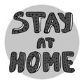 Stay at home. Image caption A poster with text.