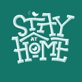 Stay at home bevel lettering with house and bird for self quarantine times. Emboss faux bold text on green background