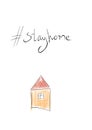 Stay at home. Freehand drawing. Quick sketch. House and lettering. Quarantine, isolation, distance