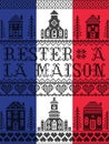 Stay Home in French Rester a la maison Nordic style on french flag with Scandinavian Village elements Village Church , houses Royalty Free Stock Photo