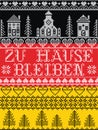 Stay Home in German Zu Hause Bleiben Nordic style on German flag background, Scandinavian Village landscape message due COVID19