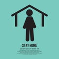 Stay Home Icon Black Symbol. Staying home to protect against the Corona or Covid-19 Virus does not spread widely