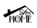 Stay Home lettering with silhouette of a house.