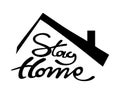 Stay Home lettering with a silhouette of a roof.