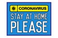 Stay at home please. Lettering typography poster with text for self quarantine.