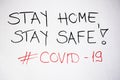 Stay home, stay safe! Covid - 19 Royalty Free Stock Photo