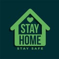 Stay home and stay safe green symbol design