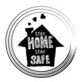 Stay home stay safe hand lettering