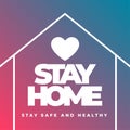 Stay home stay safe and healthy concept poster design Royalty Free Stock Photo